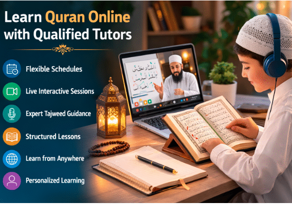 Benefits of Modern Platforms Where Students Can Learn Quran Online with Qualified Tutors
